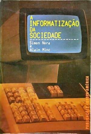 Seller image for A INFORMATIZAO DA SOCIEDADE. for sale by Livraria Castro e Silva