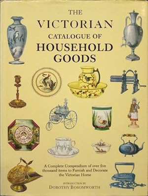 Seller image for VICTORIAN (THE) CATALOGUE OF HOUSEHOLD GOODS. for sale by Livraria Castro e Silva