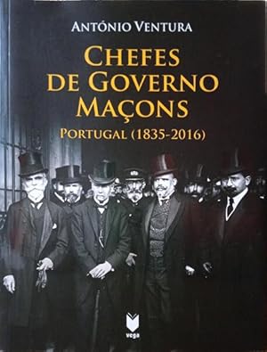 CHEFES DE GOVERNO MAÇONS: PORTUGAL (1835-2016).