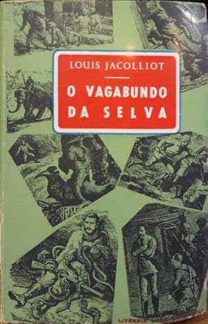 Bild des Verkufers fr O VAGABUNDO DA SELVA. [5 VOLUMES] zum Verkauf von Livraria Castro e Silva