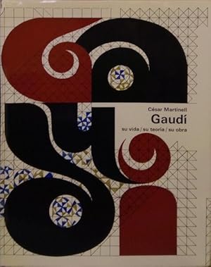Imagen del vendedor de GAUD: SU VIDA, SU TEORIA, SU OBRA. a la venta por Livraria Castro e Silva