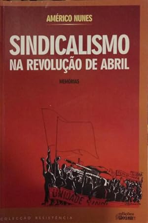SINDICALISMO NA REVOLUÇÃO DE ABRIL.