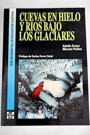 Immagine del venditore per Cuevas en hielo y ros bajo los glaciares venduto da Alcan Libros