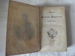 Bild des Verkufers fr Geschichte Des Kaisers Napoleon zum Verkauf von Malota
