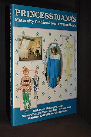 Image du vendeur pour Princess Diana's Maternity Fashion and Nursery Handbook mis en vente par Burton Lysecki Books, ABAC/ILAB