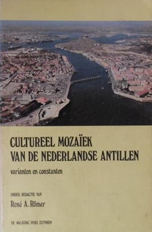 Cultureel mozaïk van de Nederlandse Antillen. Constanten en varianten.