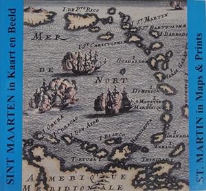 Sint Maarten in kaart en beeld. St. Martin in maps & prints. Vertaling Cees Lo-Sin-Sjoe.