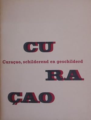 Seller image for Curaao, schilderend en geschilderd. for sale by Gert Jan Bestebreurtje Rare Books (ILAB)