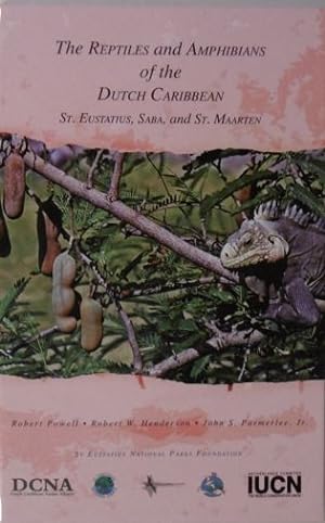 Bild des Verkäufers für The reptiles and amphibians of the Dutch Caribbean. St. Eustatius, Saba, and St. Maarten. zum Verkauf von Gert Jan Bestebreurtje Rare Books (ILAB)