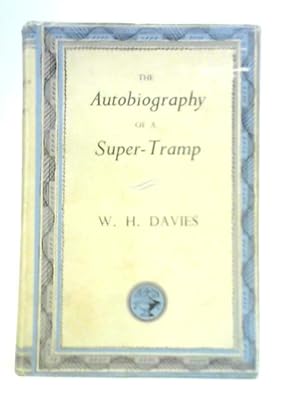 Seller image for The Autobiography of a Super-tramp for sale by World of Rare Books