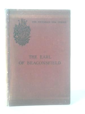 Bild des Verkufers fr The Earl of Beaconsfield zum Verkauf von World of Rare Books