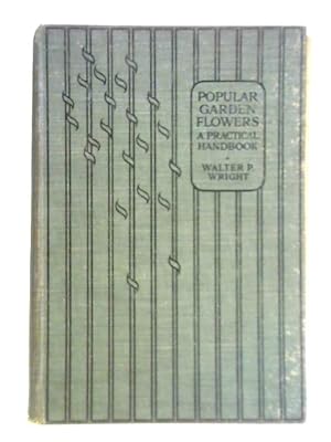 Bild des Verkufers fr Popular Garden Flowers zum Verkauf von World of Rare Books