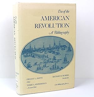 Era of the American Revolution: A bibliography (Clio bibliography series ; 4)