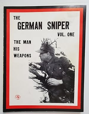Immagine del venditore per The German Sniper: The Man, His Weapons. Volume 1 venduto da Earl The Pearls