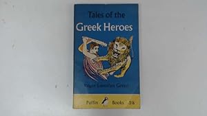 Bild des Verkufers fr Tales of the Greek Heroes. zum Verkauf von Goldstone Rare Books