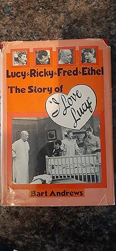 Seller image for Lucy & Ricky & Fred & Ethel The Story of "I Love Lucy" for sale by Darby Jones