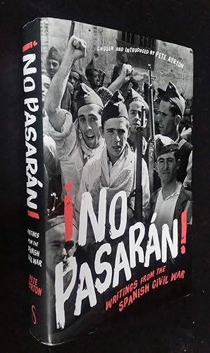 Seller image for No Pasaran!: Writings from the Spanish Civil War for sale by Denton Island Books