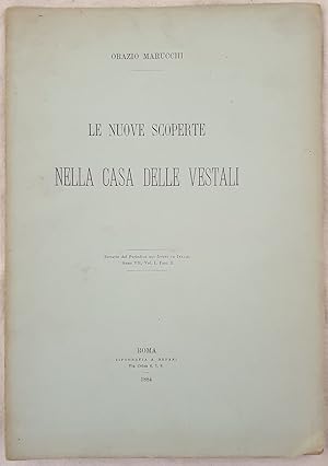 LE NUOVE SCOPERTE NELLA CASA DELLE VESTALI,