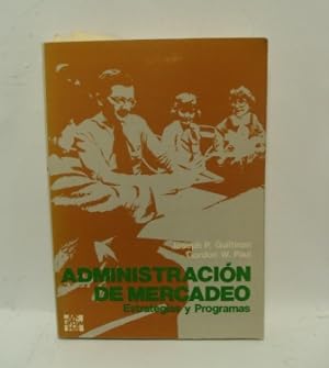 Seller image for ADMINISTRACIN DE MERCADEO, ESTRATEGIAS Y PROGRAMAS for sale by LIBRERIA AZACAN