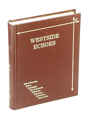 Westside Echoes: Alfred Knowles, Belton, Buccleugh, Mount Everest, Rosebrier, Rosemary, Scotstown...