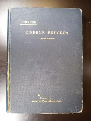 Bild des Verkufers fr Eiserne Brcken. Ein Lehr- und Nachschlagebuch fr Studierende und Konstrukteure zum Verkauf von Buchfink Das fahrende Antiquariat