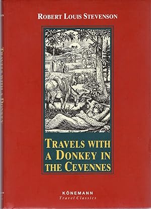 Image du vendeur pour TRAVELS WITH A DONKEY IN THE CEVENNES and AN INLAND VOYAGE mis en vente par Columbia Books, ABAA/ILAB, MWABA