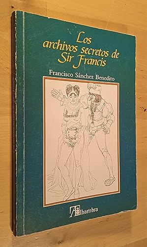 Imagen del vendedor de Los archivos secretos de Sir Francis a la venta por Llibres Bombeta