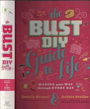 Imagen del vendedor de Bust DIY Guide to Life Making Your Way through Every Day a la venta por Ye Old Bookworm