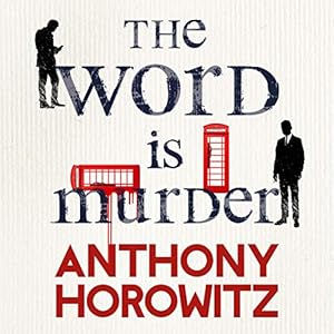Immagine del venditore per The Word Is Murder: The bestselling mystery from the author of Magpie Murders - you've never read a crime novel quite like this [Audio Book (CD) ] venduto da booksXpress