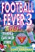 Seller image for Football Fever 3 [Soft Cover ] for sale by booksXpress