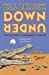 Image du vendeur pour Down Under: Travels in a Sunburned Country (Bryson) [Soft Cover ] mis en vente par booksXpress