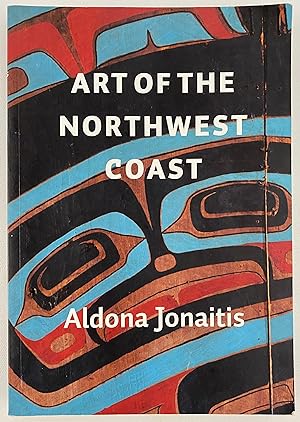 Seller image for Art of the Northwest Coast (Native Art of the Pacific Northwest: A Bill Holm Center) for sale by Gordon Kauffman, Bookseller, LLC