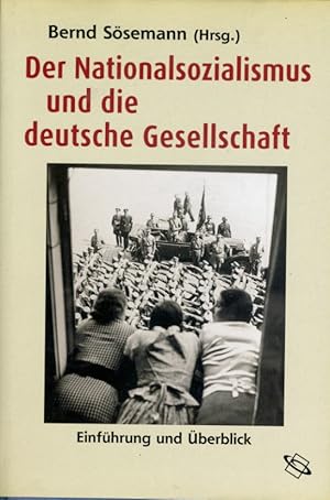 Immagine del venditore per Der Nationalsozialismus und die deutsche Gesellschaft. Einfhrung und berblick. venduto da Antiquariat Liberarius - Frank Wechsler