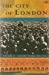 Bild des Verkufers fr The City of London, Volume II Golden Years 1890-1914 [Soft Cover ] zum Verkauf von booksXpress