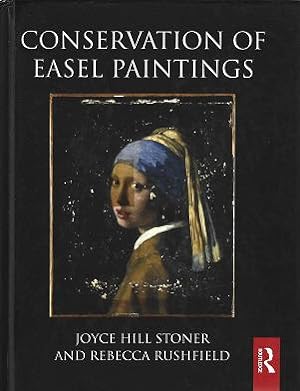 Bild des Verkufers fr Conservation of Easel Paintings: Principles and Practice (Routledge Series in Conservation and Museology) zum Verkauf von Burke's Book Store