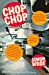 Image du vendeur pour Chop Chop [Soft Cover ] mis en vente par booksXpress