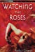 Seller image for Watching the Roses (Definitions) [Soft Cover ] for sale by booksXpress