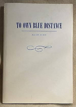 Seller image for To Own Blue Distance for sale by Chaparral Books