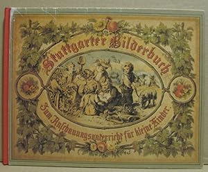 Seller image for Stuttgarter Bilderbuch. Zum Anschauungsunterricht fr Kinder von drei bis acht Jahren. for sale by Nicoline Thieme