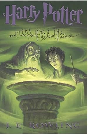 Seller image for Harry Potter and the Half-Blood Prince [First Edition; First Printing] for sale by A Book Preserve