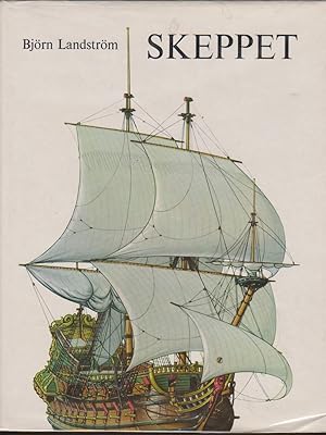 Seller image for SKEPPET En �versikt Av Skeppets Historia Fr�n Den Primitiva Flotten Till Den Atomdrivna Ub�ten Med Rekonstruktioner I Ord Och Bilder for sale by Easton's Books, Inc.