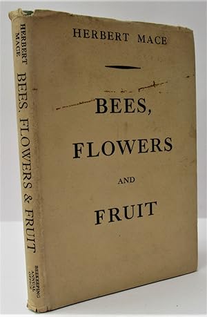 Bees, Flowers and Fruit