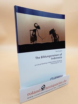 The Bildungsroman of Indonesia: A Critical Reading of Nationalism Based on Pramoedya A. Toer