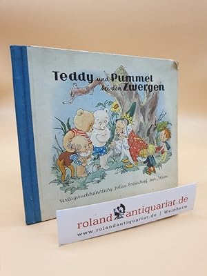 Bild des Verkufers fr Teddy und Pummel bei den Zwergen / Bilder von Anny Hoffmann. Verse von Helene Weilen zum Verkauf von Roland Antiquariat UG haftungsbeschrnkt