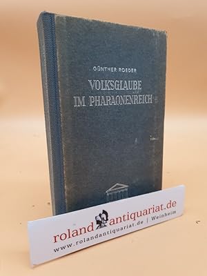 Bild des Verkufers fr Volksglaube im Pharaonenreich. zum Verkauf von Roland Antiquariat UG haftungsbeschrnkt