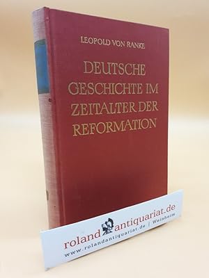 Leopold von Ranke: Deutsche Geschichte im Zeitalter der Reformation (Teil 1)