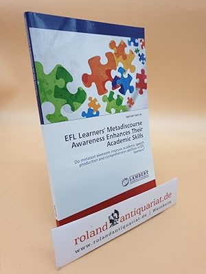 EFL Learners' Metadiscourse Awareness Enhances Their Academic Skills: Do metatext elements improv...