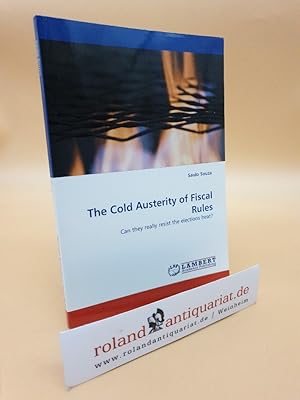 The Cold Austerity of Fiscal Rules: Can they really resist the elections heat?