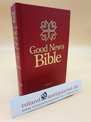 Bild des Verkufers fr GOOD NEWS BIBLE. Today's English Version. Illustrated. zum Verkauf von Roland Antiquariat UG haftungsbeschrnkt