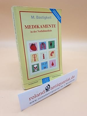 Bild des Verkufers fr Medikamente in der Notfallmedizin. Das Handbuch und Nachschlagewerk fr die tgliche Praxis zum Verkauf von Roland Antiquariat UG haftungsbeschrnkt